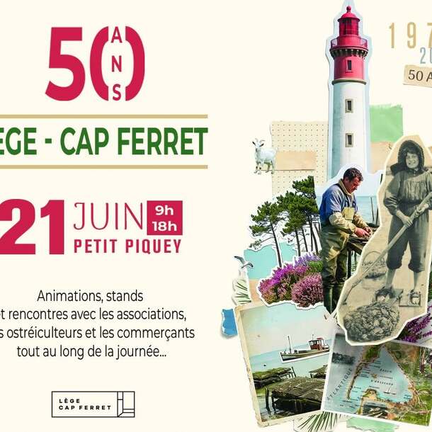 50 ans de Lège - Cap Ferret